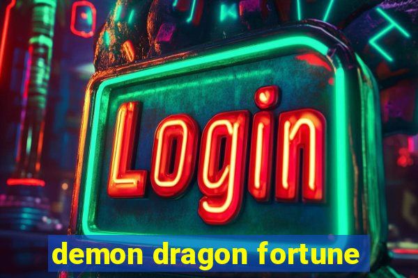 demon dragon fortune